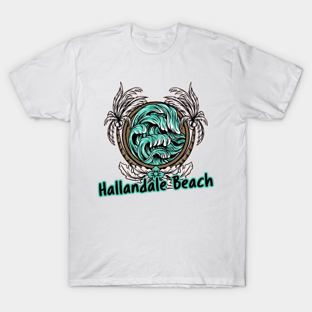 Make Waves Hallandale Beach, Florida T-Shirt by Be Yourself Tees